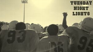 Tuesday Night Lights